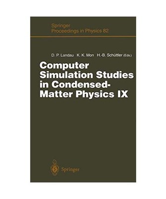 Computer Simulation Studies in Condensed-Matter Physics IX: Proceedings of the N