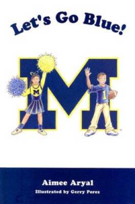 Lets Go Blue - Hardcover By Aimee Aryal - GOOD