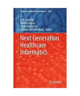 Next Generation Healthcare Informatics