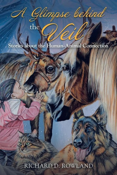 A Glimpse Behind The Veil Stories About The Human-Animal Connection Rowland Buch-image