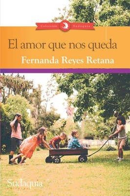 El amor que nos queda (Spanish Edition)