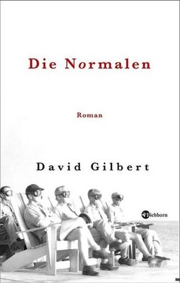 Die Normalen: Roman Gilbert, David und Chris Hirte: 1172718