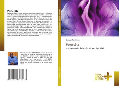 Pentecôte La Venue du Saint-Esprit sur les 12O Jacques Tshilumba Taschenbuch