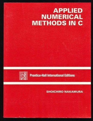 Applied Numerical Methods in C. Nakamura, Shoichiro: