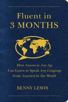 Fluent in 3 Months: How Anyone at Any Age Can Learn... | Buch | Zustand sehr gut