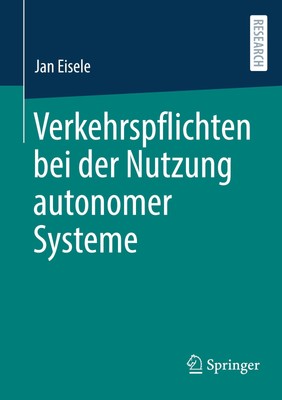 Jan Eisele | Verkehrspflichten bei der Nutzung autonomer Systeme | Taschenbuch