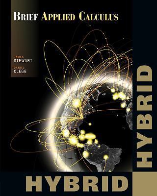 Brief Applied Calculus, Hybrid (with Enhanced WebAssign with eBook LOE Printed 