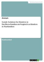 Anonymous | Soziale Isolation Bei Kindern In Ein-Eltern-Familien Im Vergleich...