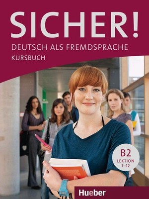 Sicher! B2. Kursbuch Michaela Perlmann-Balme