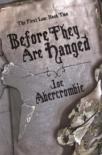 Before They Are Hanged: Book Two (The First Law) by Joe Abercrombie (HB 2022) - Image 6