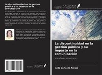AíDa Carla De AraúJo | La Discontinuidad En La GestióN PúBlica Y Su Impacto...