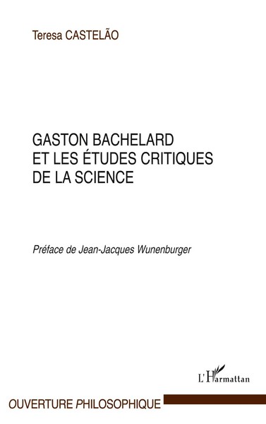 Teresa CastelãO | Gaston Bachelard Et Les éTudes Critiques De La Science | Buch-image