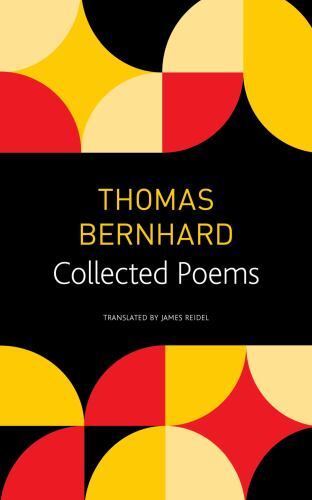 Collected Poems by Thomas Bernhard (2022, Trade Paperback)