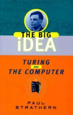 Turing and the Computer: The Big Idea - Paul Strathern, 9780385492430, paperback