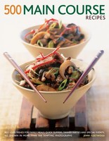 Jenni Fleetwood | 500 Main Course Recipes: Best-Ever Dishes For Family Meals,...