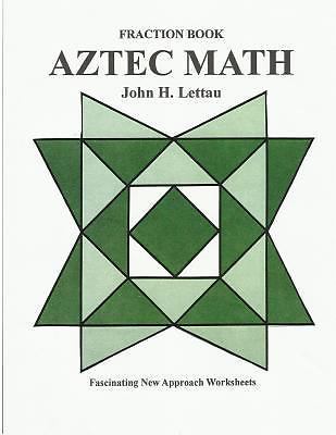 Aztec Math-Fraction Book by John Lettau (2012, Trade Paperback) for ...