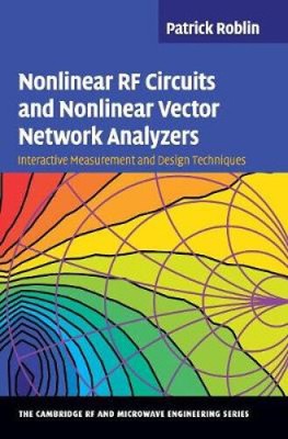 Nonlinear RF Circuits and Nonlinear Vector Network Analyzers: Interactive