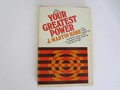 Your Greatest Power - Hardcover, by Kohe Martin - Very Good b