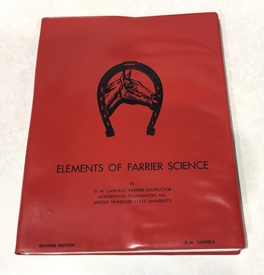 Elements of Farrier Science D.M. Canfield 1968 2nd Edition Blacksmithing Horses