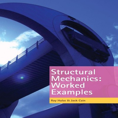 Structural Mechanics Worked Examples R. Hulse Paperback Bloomsbur
