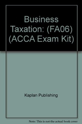 Business Taxation (Acca) By Kaplan Publishing