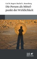 Die Person Als Mittelpunkt Der Wirklichkeit, Carl R. Rogers