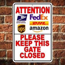 Please Keep This Gate Closed Metal Sign 8"x12" Dogs In Area Deliver Packages