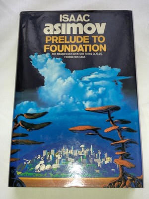 Prelude To Foundation von Isaac Asimov - gebundenes Buch in sehr gutem Zustand