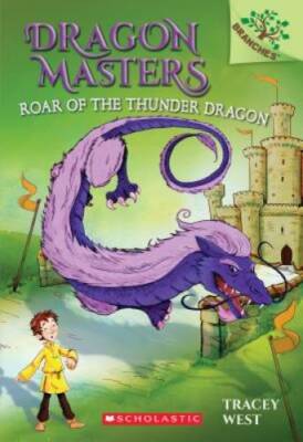 Roar of the Thunder Dragon: A Branches Book (Dragon Masters #8) - GOOD