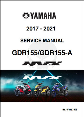 2017-2021 - Yamaha NVX GDR155 GDR155-A Service Manual  Part No. B63-F8197-EZ USB