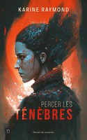 Karine Raymond | Percer Les TéNèBres | Taschenbuch | FranzöSisch (2025)