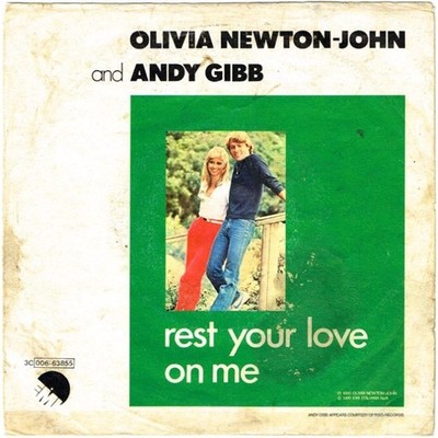 Olivia Newton-John, Andy Gibb - Rest Your Love On Me / Boats Against The Current