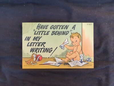 Vintage Linen Postcard Have Gotten A Little Behind In My Letter Writing Baby 