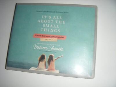 It's All about the Small Things : Why the Ordinary Moments Matter by Melanie...