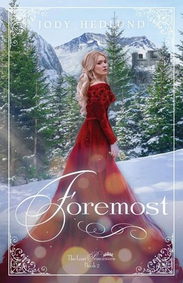 Jody Hedlund | Foremost | Taschenbuch | Englisch (2019) | The Lost Princesses