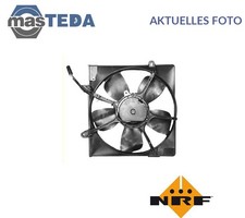 47601 LÜFTER KÜHLERLÜFTER LÜFTERMOTOR NRF NEU OE QUALITÄT