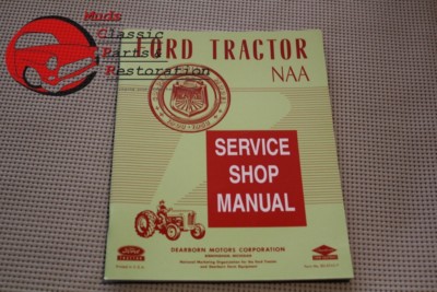 1953-1955 Ford Tractor NAA Service Repair Manual With Enhanced Electrical Drawings