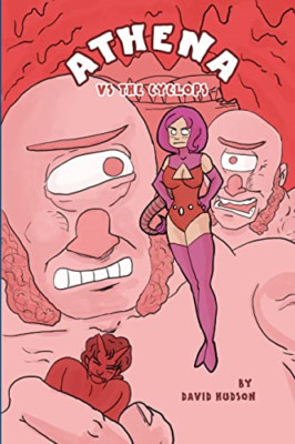 Athena Vs the Cyclops -  NEW David Hudson 2016