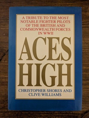 Aces High: Volume 1 by Christopher Shores & Clive Williams (Hardcover, 1994)