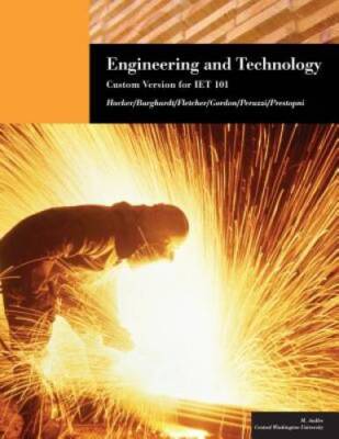 Engineering and Technology: Custom Version for IET 101, (Custom edit - VERY GOOD