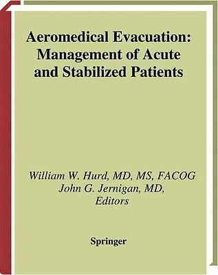 Aeromedical Evacuation: Management of Acute and Stabilized Patients by 
