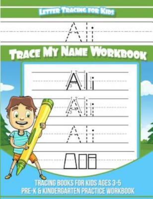 Ali Letter Tracing For Kids Trace My Name Workbook: Tracing Books For Kids ...