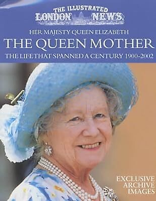 The "Illustrated London News" Her Majesty Queen Elizabeth the Queen Mother: The  - Afbeelding 1 van 1