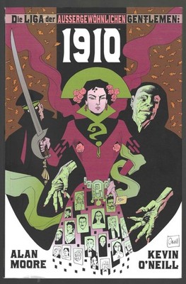 Die Liga der außergewöhnlichen Gentlemen: 1910 Alan Moore ; Kevin O'Neill. [Red.