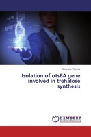 Meeruta Sharma | Isolation Of Otsba Gene Involved In Trehalose Synthesis | Buch