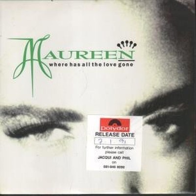 Maureen Where Has All The Love Gone 7'' Vinyl UK Urban 1990 Pic Sleeve