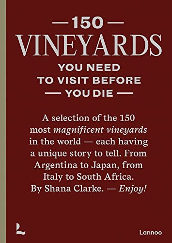 150 Vineyards You Need to Visit Before You Die (150 Series) By Shana Clarke - Image 7