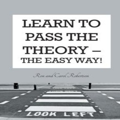 Learn To Pass The Theory The Easy Way Ron And Carol Robertson Pap