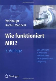 Wie funktioniert MRI?: Eine Einführung in Physik und Fun... | Buch | Zustand gut