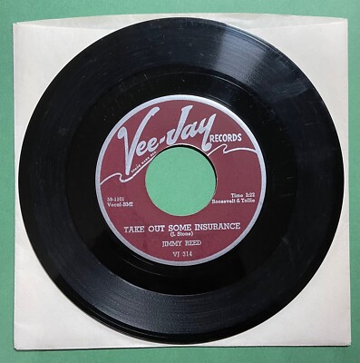 JIMMY REED  TAKE OUT SOME INSURANCE & YOU KNOW I LOVE YOU MAROON VEE JAY 314 VG